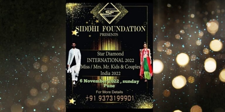 Siddhi Foundation presents *Star Diamond International 2022 Miss / Mrs. / Mr./ Kids & Couples India 2022 following the massive success of previous pageants.