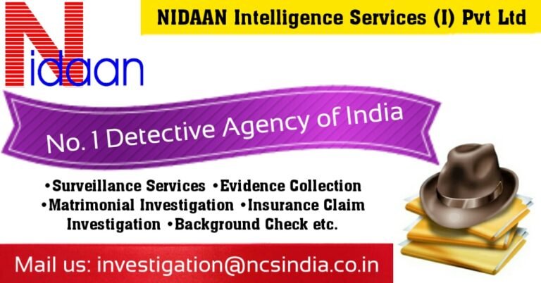 NIDAAN Intelligence Services (I) Pvt Ltd: India’s Trusted No.1 Detective Agency Since 2017.