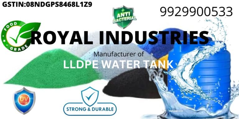 Royal Industries Unveils Revolutionary LLDPE Water Tanks: The Future of Clean & Durable Storage Begins Now