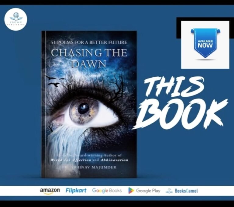 Lighting the Way Forward: Dr. Abhinav Majumder’s Award-Winning Book Chasing the Dawn